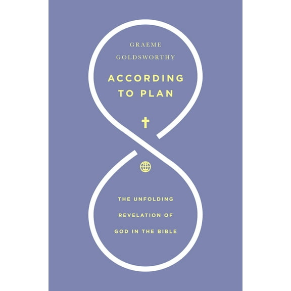 According to Plan: The Unfolding Revelation of God in the Bible, (Paperback)