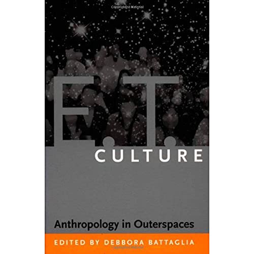 Pre-Owned E.T. Culture: Anthropology in Outerspaces Paperback