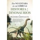 thumbnail image 1 of Libro Eso No Estaba En Mi Libro De Historia De Los Dinosaurios Tapa Blanda, Autor Francesc Gasco Lluna, Editorial Guadalmazan, 1 of 2