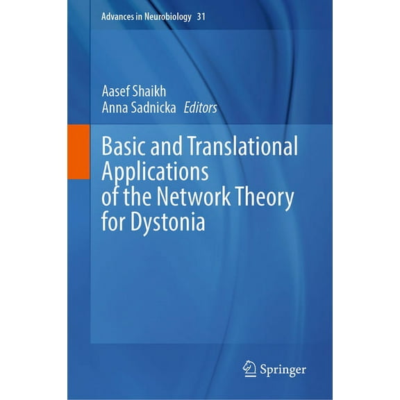 Advances in Neurobiology Basic and Translational Applications of the Network Theory for Dystonia, Book 31, (Hardcover)
