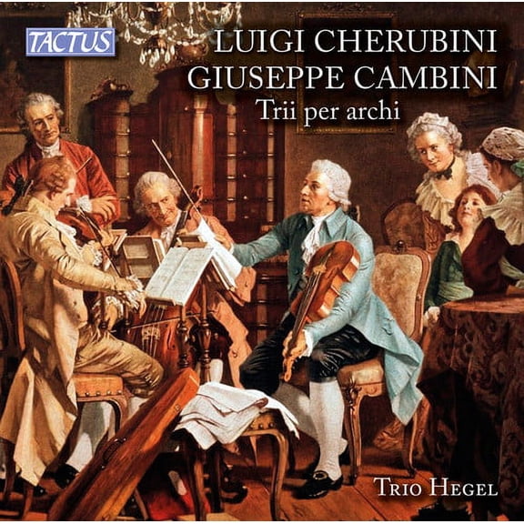 Cambini / Trio Hegel - Cambini & Cherubini: String Trios - Music & Performance - CD