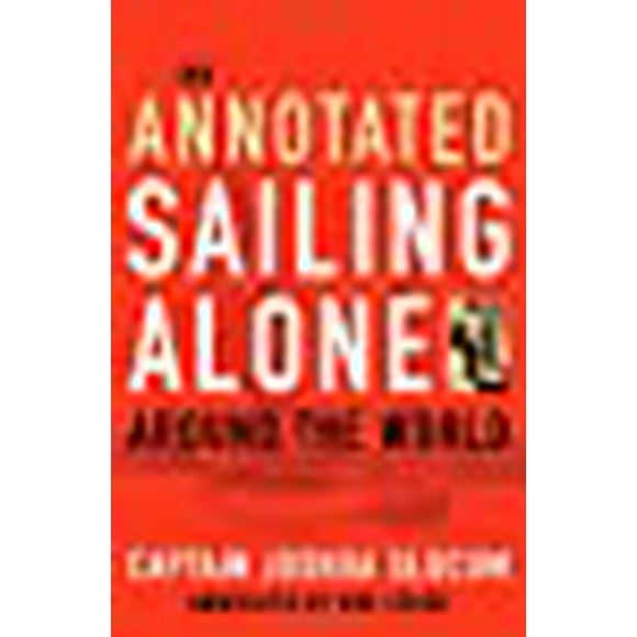 Annotated Sailing Alone Around The World