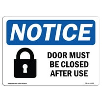 SignMission OS-NS-A-1218-L-11500 12 x 18 in. OSHA Notice Sign - Door Must Be Locked After Use