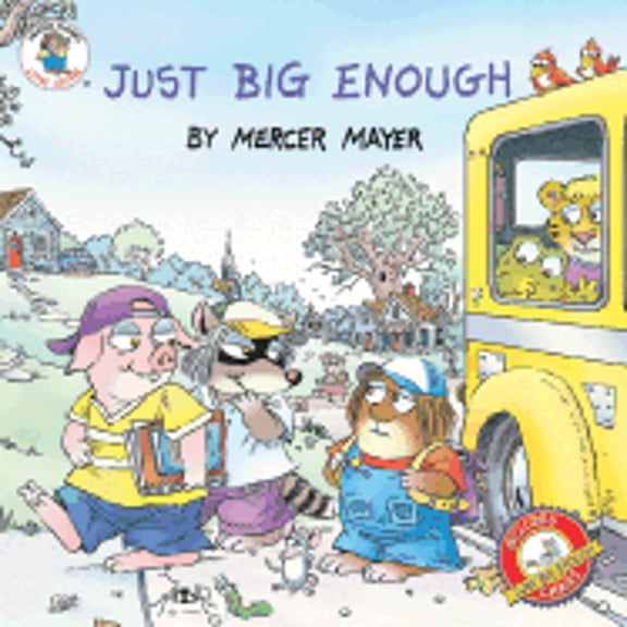 Pre-Owned Little Critter: Just Big Enough (Little Critter the New Adventures) (Paperback) 0060539631 9780060539634