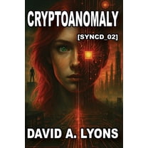 Cryptoanomaly: [Synced_02], (Paperback)