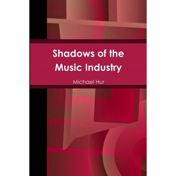Shadows of the Music Industry (Paperback)