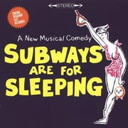 Subways Are for Sleeping (1962 Original Broadway Cast)