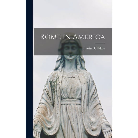 Rome in America (Hardcover)