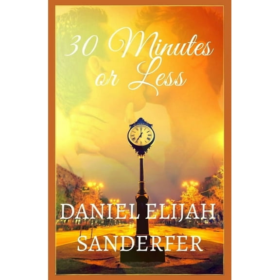 30 Minutes or Less, (Paperback)