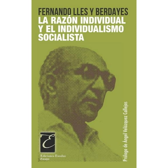 La Raz�n Individual Y El Individualismo Socialista