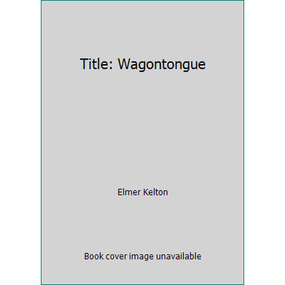 Pre-Owned Title: Wagontongue (Paperback) 0553225251 9780553225259