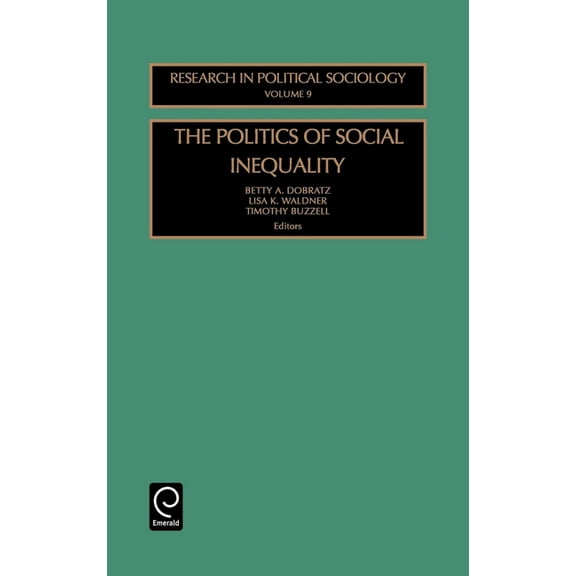 Research in Political Sociology Politics of Social Inequality, Book 9, (Hardcover)