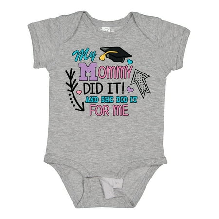

Inktastic My Mommy Did It and She Did It for Me with Graduation Cap Gift Baby Girl Bodysuit