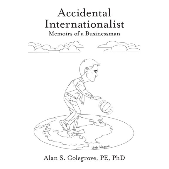 Accidental Internationalist : Memoirs of a Businessman