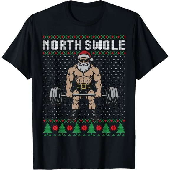 North Swole, Christmas Workout, Santa Lifting Weights fitnes T-Shirt