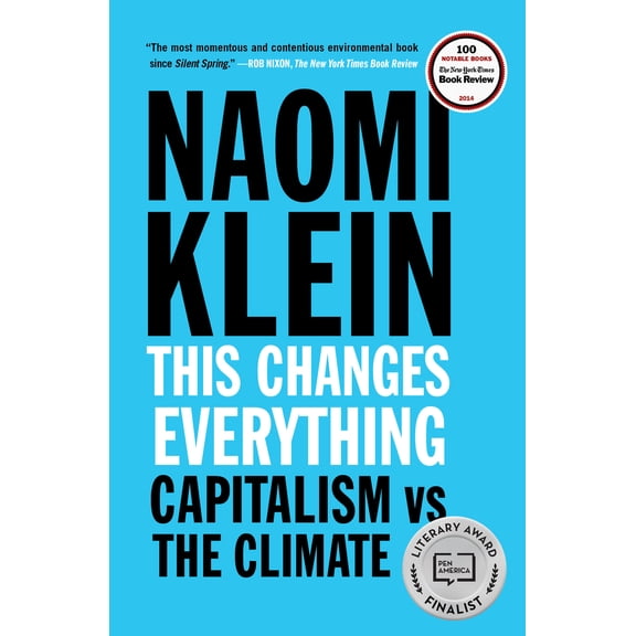 Pre-Owned This Changes Everything: Capitalism vs. the Climate (Paperback) by Naomi Klein