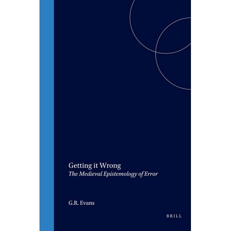UPC: 9789004112407 | Getting It Wrong: The Medieval Epistemology of Error (Hardcover) by Evans