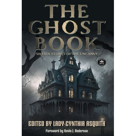 The Ghost Book : Sixteen Stories of the Uncanny (Hardcover)