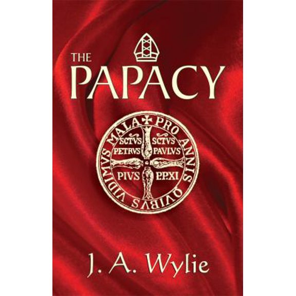 Pre-Owned The Papacy: A Demonstration (Paperback) 1572581883 9781572581883