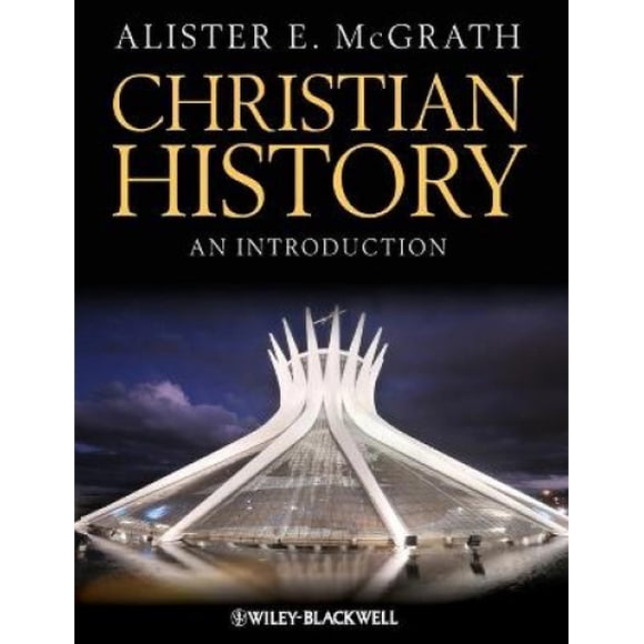 Christian History: An Introduction