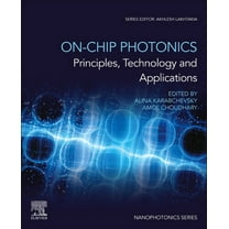 Nanophotonics On-Chip Photonics: Principles, Technology and Applications, (Paperback)