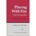 thumbnail image 2 of PLAYING WITH FIRE (Cornell East Asia Series), 2 of 2