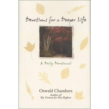 Devotions for a Deeper Life : A Daily Devotional