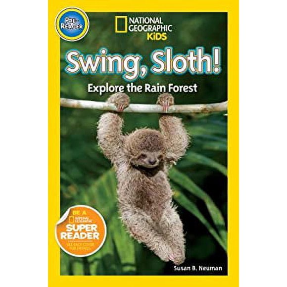 Pre-Owned National Geographic Readers: Swing Sloth! : Explore the Rain Forest 9781426315077