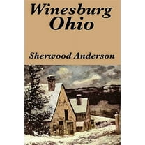 Winesburg, Ohio by Sherwood Anderson
