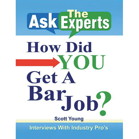 Ask the Experts: How Did You Get a Bar Job? - (Best Jobs In The Hospitality Industry)