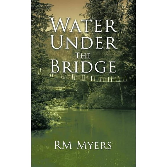 Water Under the Bridge (Paperback)
