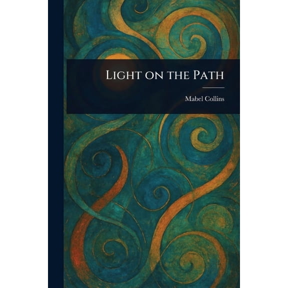 Light on the Path, (Paperback)