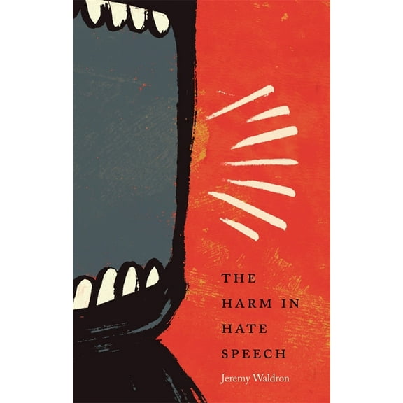 Oliver Wendell Holmes Lectures The Harm in Hate Speech, Book 10, (Paperback)
