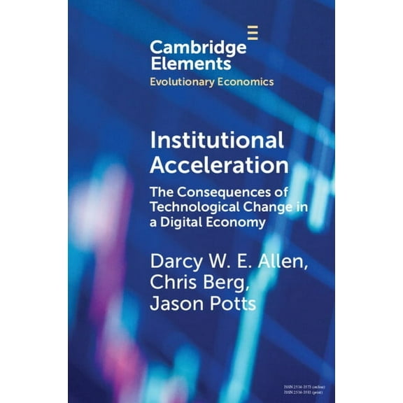 Elements in Evolutionary Economics Institutional Acceleration, (Paperback)