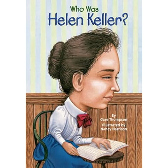 Pre-Owned Who Was Helen Keller?, 9780613634854, 0613634853, Paperback, Turtleback School & Library ed. edition