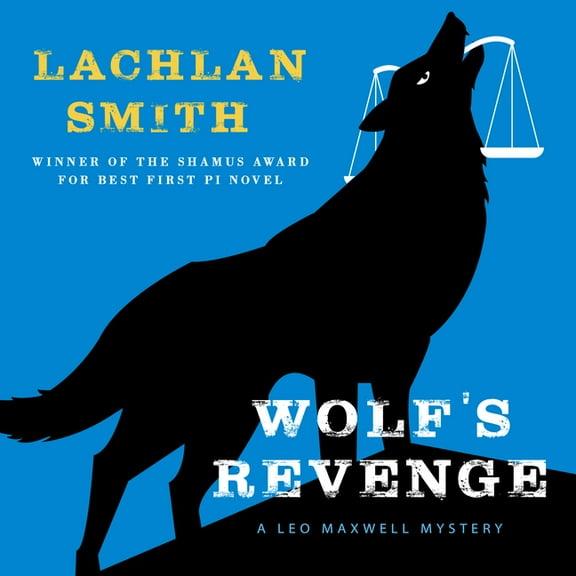 Leo Maxwell Mystery: Wolf's Revenge (Audiobook)