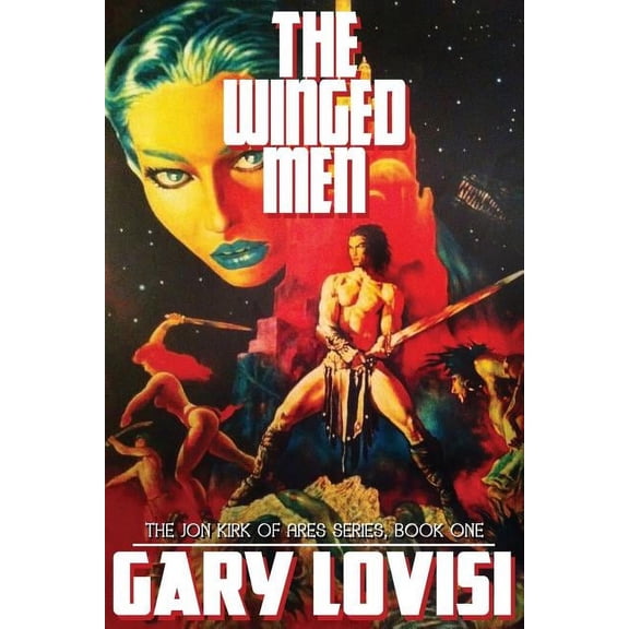 The Winged Men: The John Kirk of Ares Chronicles, Book 1, (Paperback)