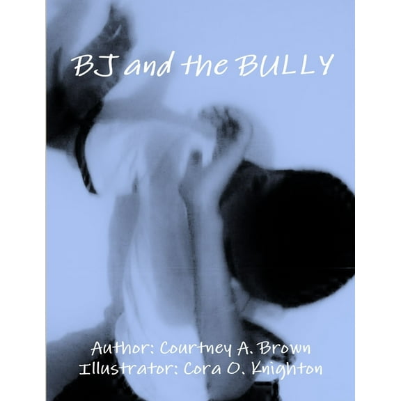 BJ and the Bully, (Paperback)