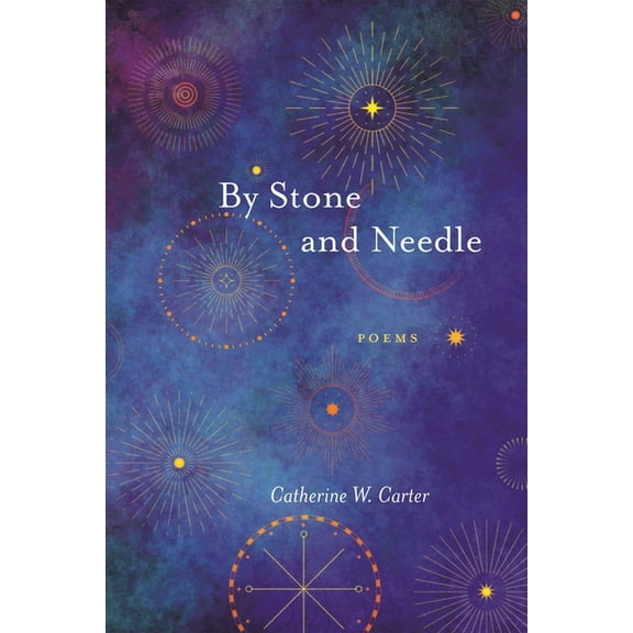 By Stone and Needle: Poems, (Paperback)