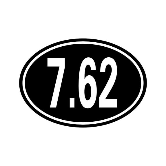 Oval 7.62 Sticker Decal Die Cut - Self Adhesive Vinyl - Weatherproof - Made in USA - Many Color and Sizes - ero nato 762