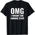 thumbnail image 1 of ¡Yo También Conozco al Dueño! Playera Divertida para Mujer, 1 of 5