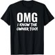 thumbnail image 1 of ¡Yo También Conozco al Dueño! Playera Divertida para Mujer, 1 of 5