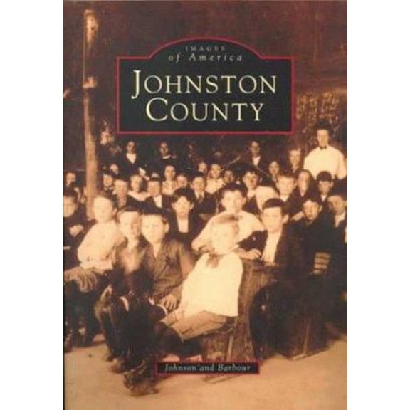 Pre-Owned Johnston County (NC) (Images of America) (Paperback) 0752408178 9780752408170