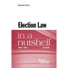 Pre-Owned Election Law in a Nutshell (Paperback 9781634602761) by Daniel P. Tokaji