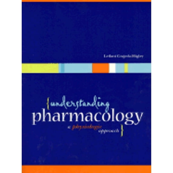 Pre-Owned Understanding Pharmacology : A Physiological Approach