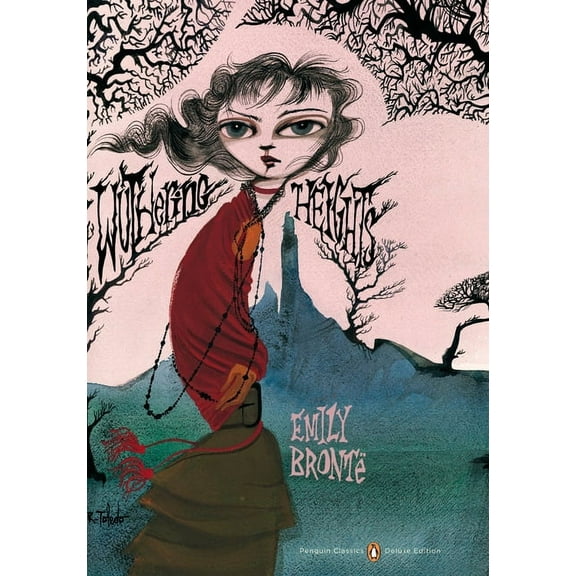 Penguin Classics Deluxe Edition Wuthering Heights: (Penguin Classics Deluxe Edition), (Paperback)