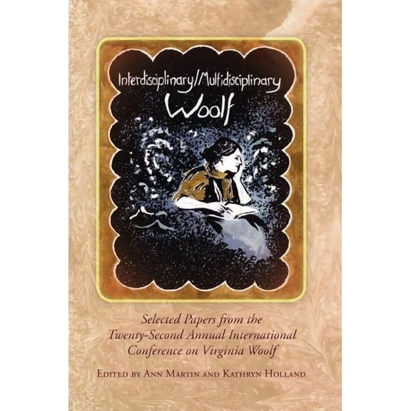 Clemson University Press W/ Lup Interdisciplinary/Multidisciplinary Woolf, (Paperback)