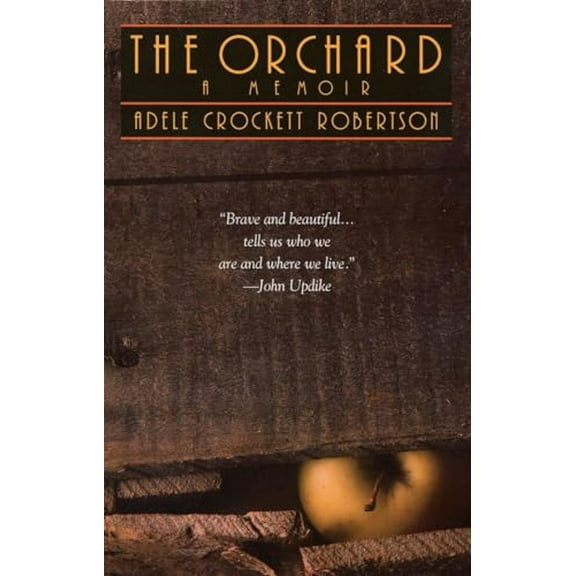 Pre-Owned The Orchard: A Memoir (Paperback) 0553378597 9780553378597