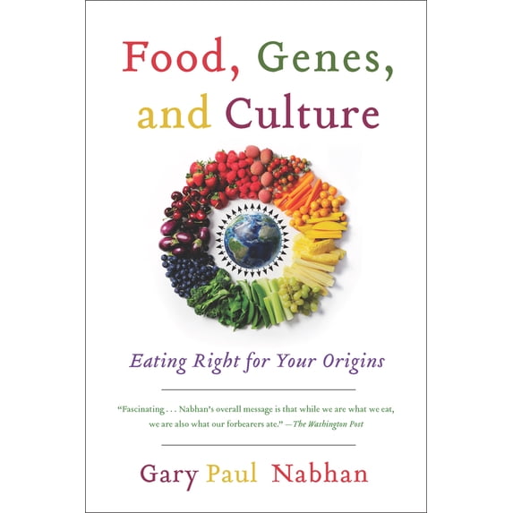 Pre-Owned Food, Genes, and Culture: Eating Right for Your Origins (Paperback) 1610914929 9781610914925