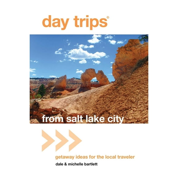 Day Trips from Washington, D.C.: Getaway Day Trips(R) from Salt Lake City: Getaway Ideas For The Local Traveler, (Paperback)